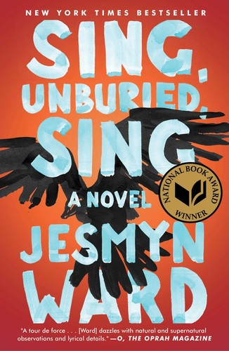 Book cover of Sing, Unburied, Sing by Jesmyn Ward