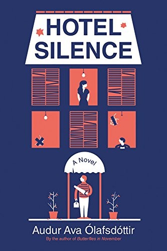 Book cover of Hotel Silence by Audur Ava Olafsdottir