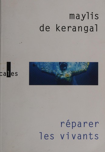 Book cover of Mend the Living by Maylis de Kerangal