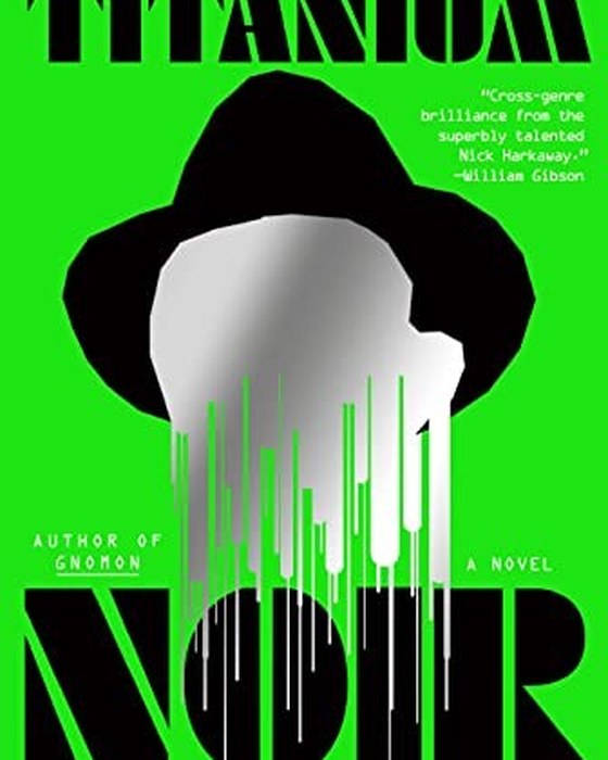 Book cover of Titanium Noir by Nick Harkaway