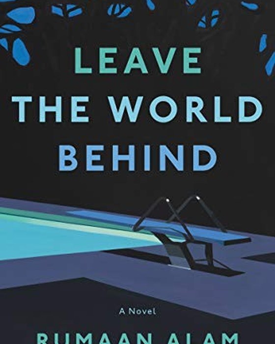 Book cover of Leave the World Behind by Rumaan Alam