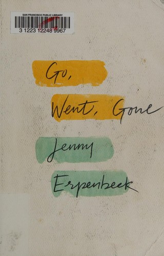 Book cover of Go, Went, Gone by Jenny Erpenbeck