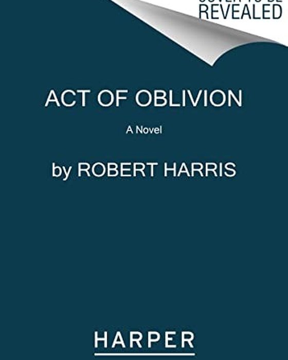 Book cover of Act of Oblivion by Robert Harris