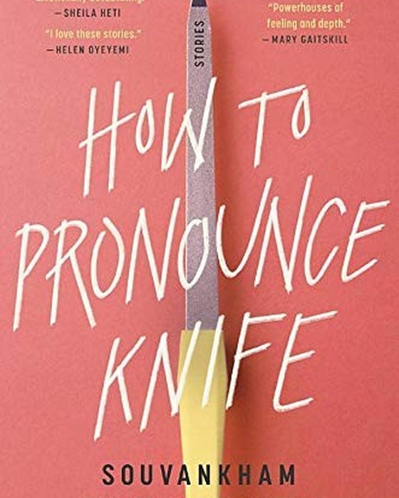 Book cover of How to Pronounce Knife by Souvankham Thammavongsa