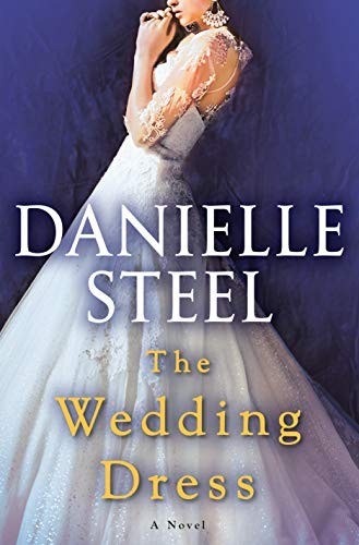 Book cover of The Wedding Dress by Danielle Steel