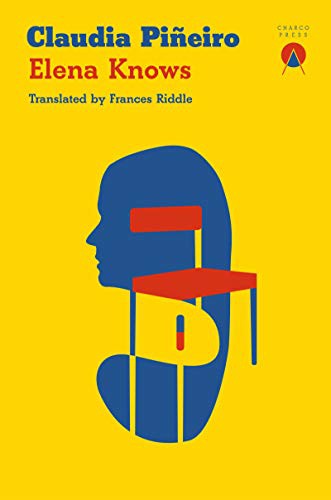 Book cover of Elena Knows by Claudia Pineiro