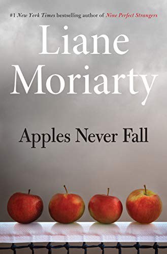Book cover of Apples Never Fall by Liane Moriarty