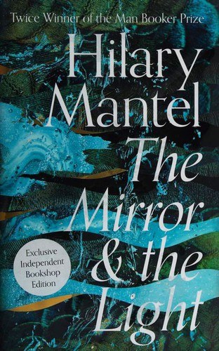 Book cover of The Mirror and the Light by Hilary Mantel