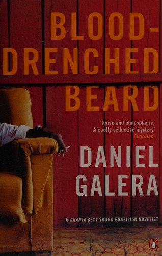 Book cover of Blood-Drenched Beard by Daniel Galera