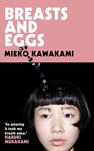 Book cover of Breasts and Eggs by Mieko Kawakami
