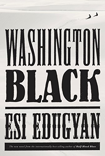 Book cover of Washington Black by Esi Edugyan