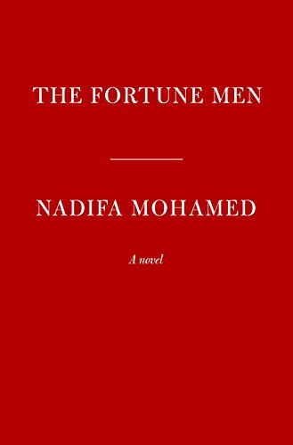 Book cover of The Fortune Men by Nadifa Mohamed