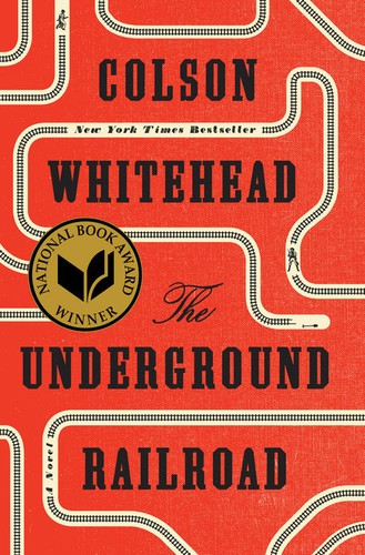 Book cover of The Underground Railroad by Colson Whitehead