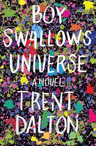 Book cover of Boy Swallows Universe by Trent Dalton